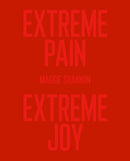 Extreme Pain, Extreme Joy