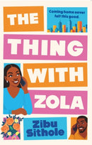 The Thing with Zola