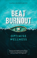 Beat Burnout, Optimise Wellness