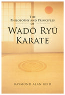 The Philosophy and Principles of Wado Ryu Karate 