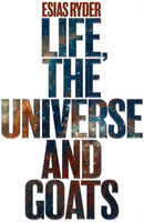 Life, the Universe and Goats