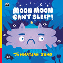 Moon Moon Can't Sleep!