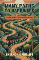 Many Paths to Happiness : From Personal to Professional Development-9781919564708