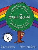Howie Blend : Playdate Adventures with Family and Friends-9781919623108