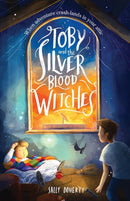 Toby and the Silver Blood Witches-9781919625904