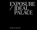 Exposure / Ideal Palace-9781919629612