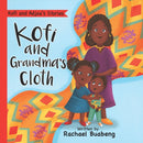 Kofi and Grandma''s Cloth