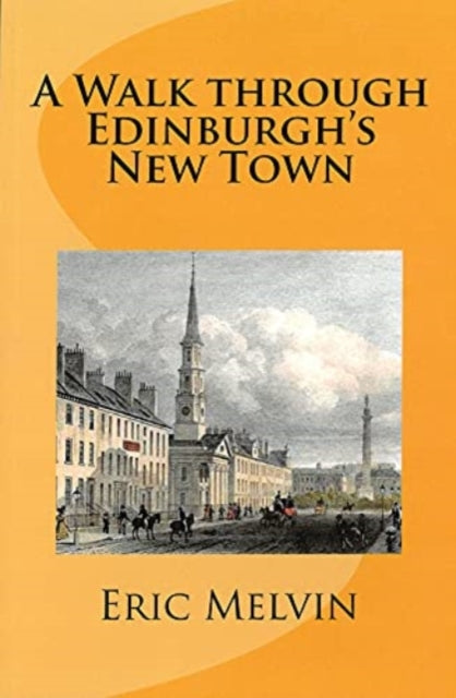 A : Walk Through Edinburgh's New Town-9781919651316