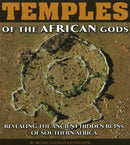 Temples of the African Gods : Revealing the Ancient Hidden Ruins of Southern Africa-9781920153083