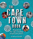The Cape Town Book : A Guide to the City's History, People and Places-9781920545987