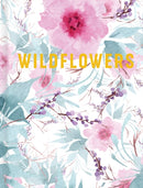 WIldflowers : Luxe Nature-9781921073663