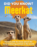 Did You Know? Meerkat : Packed with fun facts about the most endearing animal in the world-9781921073892