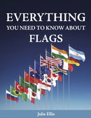 Everything You Need to Know About Flags-9781921073939
