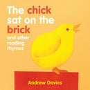 The Chick Sat on the Brick : and other reading rhymes-9781921580963