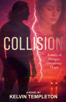 Collision : A Story of Danger, Discovery, Hope-9781921804441