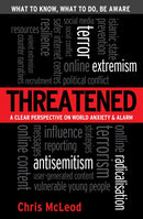Threatened : A Clear Perspective on World Anxiety & Alarm-9781921804793
