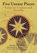 Five Uneasy Pieces : Essays on Scripture and Sexuality-9781921817243