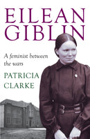 Eilean Giblin : A Feminist between the Wars-9781921867842