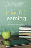 Mindful Learning : Reduce Stress and Improve Brain Performance for Effective Learning-9781921966392