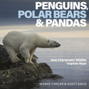 Penguins, Polar Bears, and Pandas