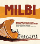 Milbi : Aboriginal stories from Queensland's Endeavour River-9781922102904