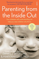 Parenting from the Inside Out : how a deeper self-understanding can help you raise children who thrive-9781922247445