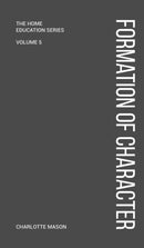 Charlotte Mason's Formation of Character-9781922348043