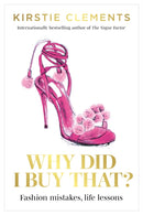 Why Did I Buy That? : Fashion mistakes, life lessons-9781922351647