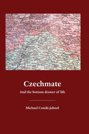 Czechmate : And the bottom drawer of life-9781922405814