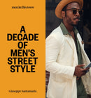 Men In this Town: A Decade of Men's Street Style-9781922417381