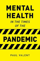 Mental Health in the Times of the Pandemic-9781922454058
