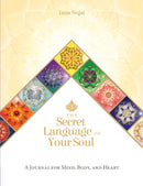 The Secret Language of Your Soul : A Journal for Mind, Body, and Heart-9781922573513