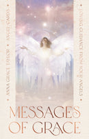 Messages of Grace : Loving Guidance from Your Angels-9781922574466
