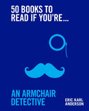 50 Books to Read If You''re an Armchair Detective