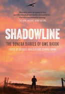 Shadowline : The Dunera Diaries of Uwe Radok-9781922633620