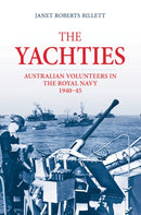 The `Yachties' : Australian Volunteers in the Royal Navy 1940-45-9781922669537
