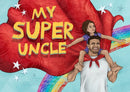 My Super Uncle