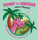 Bronny the Dinosaur ...Where's Mummy?-9781922701893