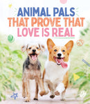 Animal Pals That Prove That Love Is Real-9781922754165