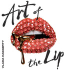 Art of the Lips : Shimmering, liquified, bejewelled and adorned-9781922754189