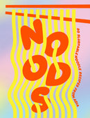 Noods : 80 slurpable noodle recipes from Asia-9781922754226