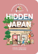 Hidden Japan : A guidebook to Tokyo & beyond-9781922754752