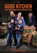 The Good Kitchen : Love and Connection through food-9781922779243
