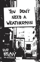 You Don't Need a Weatherman : Bob Dylan for Beginners-9781922779380