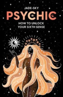 Psychic : How to unlock your sixth sense-9781922785442