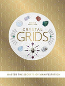 Crystal Grids : Master the secrets of manifestation-9781922785510