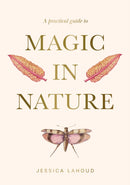 A Practical Guide to Magic in Nature-9781922786494