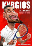 Kyrgios : The Smash Hits: Nick vs the World-9781922810274