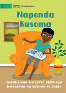 I Like To Read - Napenda Kusoma-9781922876409