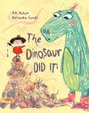 The Dinosaur Did It-9781922943743